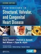 Horst Qureshi Sievert, Ziyad M. Hijazi, Hijazi Ziyad M., Shakeel A. Qureshi, Qureshi Shakeel A., Horst Sievert... - Interventions in Structural, Valvular and Congenital Heart Disease
