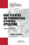 James E de Muth, James E. De Muth, James E. (University of Wisconsinmadison De Muth - Basic Statistics and Pharmaceutical Statistical Applications