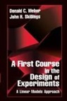 John H Skillings, John H. Skillings, John H. Weber Skillings, Skillings John H., Donald Weber - First Course in the Design of Experiments