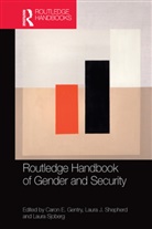 Caron E. (University of St. Andrews Gentry, Caron E Gentry, Caron E. Gentry, Laura J Shepherd, Laura J. Shepherd, Laura Sjoberg - Routledge Handbook of Gender and Security