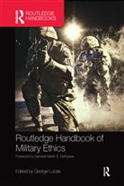 George Lucas, George Lucas, Lucas George - Routledge Handbook of Military Ethics