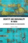 Anwesha Ghosh, Anwesha (Centre for Studies in Internationa Ghosh, Ghosh Anwesha - Identity and Marginality in India