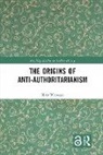 Nina Witoszek, Nina (University of Oslo Witoszek, Witoszek Nina - Origins of Anti-Authoritarianism