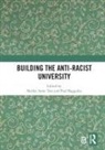 Shirley Anne (University of Alberta Tate, Paul Bagguley, Bagguley Paul, Shirley Anne Tate, Tate Shirley Anne - Building the Anti-Racist University