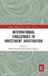 Mesut (Max Planck Institute for Comparativ Akbaba, Mesut Capurro Akbaba, Mesut Akbaba, Giancarlo Capurro - International Challenges in Investment Arbitration