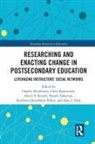 Charles Rasmussen Henderson, Naneh Apkarian, Alan James Daly, Kathleen Fisher, Fisher Kathleen, Charles Henderson... - Researching and Enacting Change in Postsecondary Education