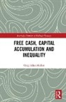 Craig Allan Medlen, Craig Allan (Menlo College Medlen - Free Cash, Capital Accumulation and Inequality