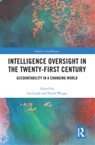 Ian (Durham University Leigh, Ian Wegge Leigh, Ian Leigh, Leigh Ian, Njord Wegge - Intelligence Oversight in the Twenty-First Century