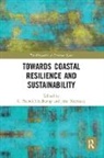 C. Patrick (Southern Connecticut Univers Heidkamp, C. Patrick Morrissey Heidkamp, C. Patrick Heidkamp, Heidkamp C. Patrick, John Morrissey - Towards Coastal Resilience and Sustainability