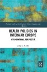 Josep L. Barona, Josep L. (University of Valencia Barona, Barona Josep L. - Health Policies in Interwar Europe