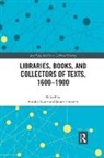 Annika Gregory Bautz, Annika Bautz, Bautz Annika, James Gregory, Gregory James - Libraries, Books, and Collectors of Texts, 1600-1900
