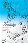 Michael Hviid (Aalborg University Jacobsen, Michael Hviid Jacobsen, Sandra Walklate, Walklate Sandra - Liquid Criminology