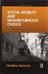 Christine Barwick - Social Mobility and Neighbourhood Choice