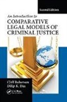 Dilip K Das, Dilip K. Das, Cliff Roberson, Cliff (Emeritus Professor of Criminal Ju Roberson, Cliff Das Roberson, Roberson Cliff - Introduction to Comparative Legal Models of Criminal Justice