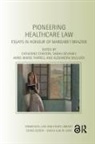 Catherine Devaney Stanton, Sarah Devaney, Devaney Sarah, Anne-Maree Farrell, Alexandra Mullock, Mullock Alexandra... - Pioneering Healthcare Law