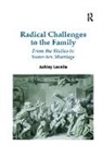 Ashley Lavelle, Lavelle Ashley - Radical Challenges to the Family
