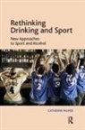 Catherine Palmer, Palmer Catherine - Rethinking Drinking and Sport