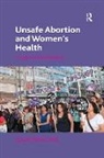 Colin Francome, Francome Colin - Unsafe Abortion and Women''s Health