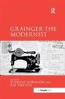 Kay Dreyfus, Dreyfus Kay, Suzanne Robinson, Suzanne Dreyfus Robinson, Robinson Suzanne - Grainger the Modernist