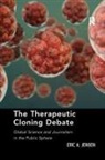Eric A Jensen, Eric A. Jensen, Jensen Eric A. - Therapeutic Cloning Debate