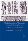 T. F. Earle, T.f. Earle, Earle T. F. - Reinvention of Theatre in Sixteenth-Century Europe