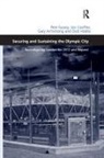 Jon Coaffee, Coaffee Jon, Pete Fussey, Pete Coaffee Fussey, Fussey Pete, Dick Hobbs - Securing and Sustaining the Olympic City