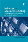 Charlotte Fabiansson, Fabiansson Charlotte - Pathways to Excessive Gambling