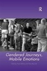 Gillian Reynolds, Reynolds Gillian, Gayle Letherby - Gendered Journeys, Mobile Emotions