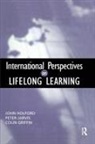 Colin (University of Surrey Griffin, Colin Holford Griffin, GRIFFIN, Colin Griffin, Colin (Senior Lecturer in Adult Griffin, Holford... - International Perspectives on Lifelong Learning