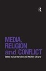 Lee Savigny Marsden, Lee Marsden, Heather Savigny - Media, Religion and Conflict