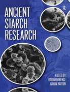 Robin Barton Torrence, Huw Barton, Robin Torrence - Ancient Starch Research