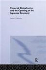 James P Malcolm, James P. Malcolm - Financial Globalization and the Opening of the Japanese Economy