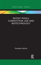 Devdatta Malshe, Devdatta (Trademarks Malshe - Patent Pools, Competition Law and Biotechnology