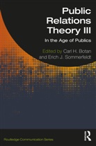 Carl (George Mason University Botan, Carl Botan, Erich Sommerfeldt - Public Relations Theory III