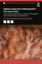 María Cañete, Arturo Ezquerro, Arturo Canete Ezquerro, Ezquerro Arturo - Group Analysis Throughout the Life Cycle