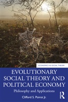 Clifford S. Poirot Jr. - Evolutionary Social Theory and Political Economy