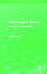 Keith Dixon, DIXON KEITH - Sociological Theory (Routledge Revivals)