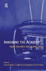 Susan Holm Edgerton, Toby Daspit, Daspit Toby, Susan Edgerton, Paul Farber, Farber Paul... - Imagining the Academy