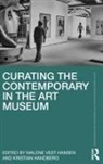 Malene Vest Handberg Hansen, Kristian Handberg, Handberg Kristian, Malene Vest Hansen - Curating the Contemporary in the Art Museum
