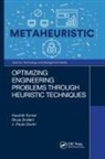 J. Paulo Davim, Davim J. Paulo, Kaushik Kumar, Kaushik (Birla Institute of Technology Kumar, Divya Zindani - Optimizing Engineering Problems Through Heuristic Techniques