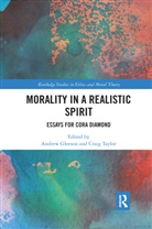 Andrew Taylor Gleeson, Andrew Gleeson, Gleeson Andrew, Craig Taylor - Morality in a Realistic Spirit