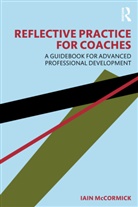Iain McCormick - Reflective Practice for Coaches