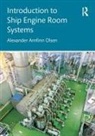 Alexander Arnfinn Olsen, Alexander Arnfinn (Rina Consulting Defence Olsen - Introduction to Ship Engine Room Systems