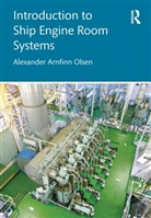 Alexander Arnfinn Olsen, Alexander Arnfinn (Rina Consulting Defence Olsen - Introduction to Ship Engine Room Systems
