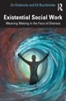 Eli Buchbinder, Buchbinder Eli, Zvi Eisikovits, Zvi Buchbinder Eisikovits - Existential Social Work