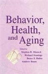 Stephen B. Jennings Manuck, Andrew S. Baum, Baum Andrew S., Richard Jennings, Jennings Richard, Stephen B. Manuck... - Behavior, Health, and Aging