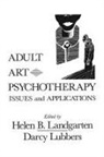 Helen B. Lubbers Landgarten, Helen B. Landgarten, Helen Barbara Landgarten, Landgarten Helen B., Darcy Lubbers, Lubbers Darcy - Adult Art Psychotherapy