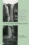 Wade Hannah Luquet, Mo Therese Hannah, Hannah Mo Therese, Wade Luquet, Luquet Wade - Healing in the Relational Paradigm