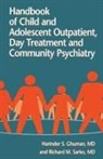 Harinder S. Sarles Ghuman, Harinder S Ghuman, Harinder S. Ghuman, Richard M Sarles, Richard M. Sarles - Handbook of Child and Adolescent Outpatient, Day Treatment a