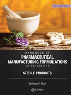 Sarfaraz K. Niazi, Sarfaraz K. (Therapeutic Proteins Internati Niazi - Handbook of Pharmaceutical Manufacturing Formulations, Third Edition
